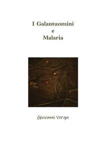 I Galantuomini e Malaria di Giovanni Verga edito da Lulu.com