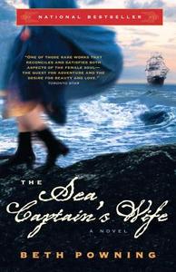 The Sea Captain's Wife di Beth Powning edito da VINTAGE CANADA