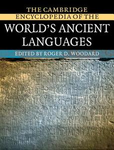 The Cambridge Encyclopedia of the World's Ancient Languages edito da Cambridge University Press