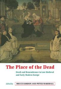 The Place of the Dead edito da Cambridge University Press