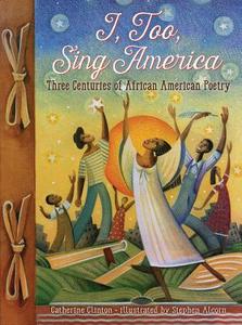 I, Too, Sing America: Three Centuries of African American Poetry di Catherine Clinton edito da HARCOURT BRACE & CO