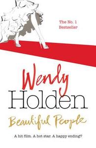 Beautiful People di Wendy Holden edito da Headline Publishing Group