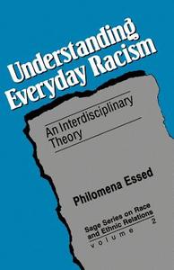 Understanding Everyday Racism di Philomena Essed edito da SAGE Publications Inc