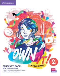 Own It! Level 2 Student's Book with Practice Extra di Claire Thacker, Stuart Cochrane edito da CAMBRIDGE