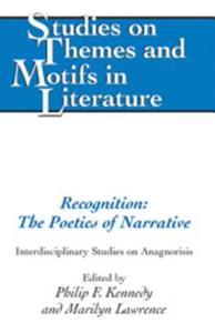 Recognition: The Poetics of Narrative edito da Lang, Peter