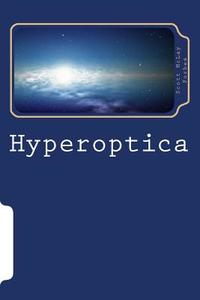 Hyperoptica: Ministories di Scott McLay Forbes edito da Createspace