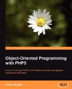 Object-Oriented Programming with Php5 di Hasin Hayder edito da Packt Publishing