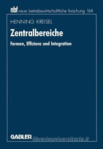 Zentralbereiche di Henning Kreisel edito da Gabler Verlag