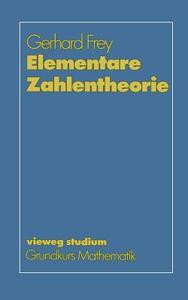 Elementare Zahlentheorie di Gerhard Frey edito da Vieweg+Teubner Verlag