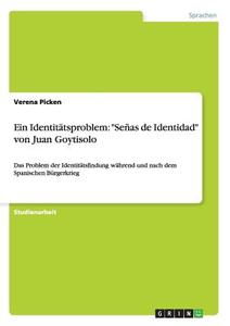 Ein Identitatsproblem di Verena Picken edito da Grin Publishing