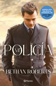 Mi Policía: La Novela de la Nueva Película de Harry Styles di Bethan Roberts edito da PLANETA PUB
