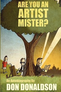 Are You An Artist Mister? di Don Donaldson edito da New Generation Publishing