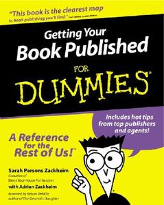 Getting Your Book Published for Dummies di Sarah Parsons Zackheim, Adrian Zackheim edito da Wiley