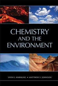 Chemistry and the Environment di Sven E. (Dr Harnung, Matthew S. (Dr Johnson edito da Cambridge University Press