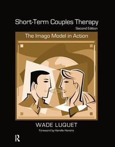 Short-term Couples Therapy di Wade Luquet edito da Taylor & Francis Ltd