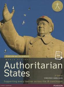 Pearson Baccalaureate: History Authoritarian states 2nd edition bundle di Eunice Price, Daniela Senes edito da Pearson Education