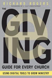 E-Giving Guide for Every Church di Richard Rogers edito da Abingdon Press