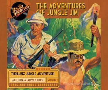 The Adventures of Jungle Jim, Volume 7 di Gene Stafford edito da Radio Archives on Dreamscape Audio