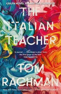 The Italian Teacher di Tom Rachman edito da Quercus Publishing