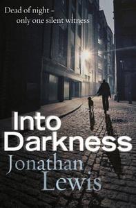Into Darkness di Jonathan Lewis edito da Cornerstone
