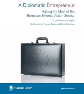 A Diplomatic Entrepreneur di Staffan Hemra, Thomas Raines, Richard Whitman edito da Royal Institute Of International Affairs