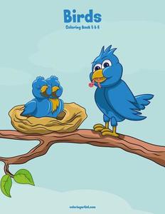 Birds Coloring Book 5 & 6 di Nick Snels edito da Createspace Independent Publishing Platform