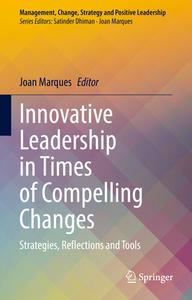 Innovative Leadership In Times Of Compelling Changes edito da Springer Nature Switzerland AG