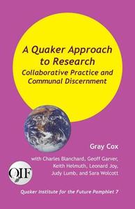 A Quaker Approach to Research di Gray Cox edito da Produccicones de la Hamaca