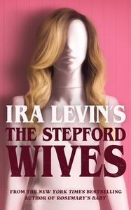 IRA Levin's the Stepford Wives di Ira Levin edito da BLACKSTONE PUB