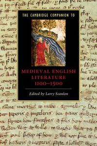 The Cambridge Companion to Medieval English Literature 1100-1500 edito da Cambridge University Press