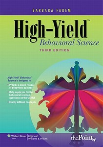 High-yield Behavioral Science di Barbara Fadem edito da Lippincott Williams And Wilkins