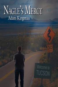 Nagle's Mercy di Adam Kargman edito da AuthorHouse