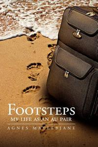 Footsteps di Agnes Matlebjane edito da Xlibris