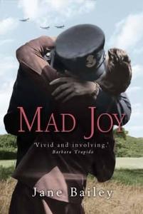 Mad Joy di Jane Bailey edito da Little, Brown Book Group