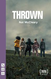 Thrown di Nat McCleary edito da Nick Hern Books