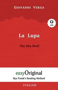 La Lupa / The She-Wolf (with Audio) di Giovanni Verga edito da EasyOriginal Verlag e.U.