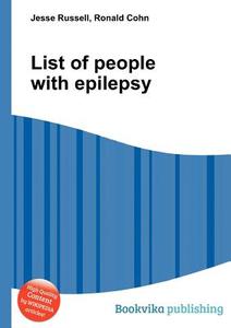 List Of People With Epilepsy edito da Book On Demand Ltd.