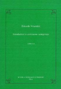 Vesentini, E: Introduction to continuous semigroups di Edoardo Vesentini edito da Edizioni della Normale