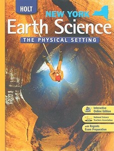 New York Holt Earth Science: The Physical Setting di Mead A. Allison, Arthur T. DeGaetano, Jay M. Pasachoff edito da Holt McDougal