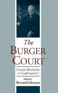 The Burger Court di Bernard Schwartz edito da OXFORD UNIV PR