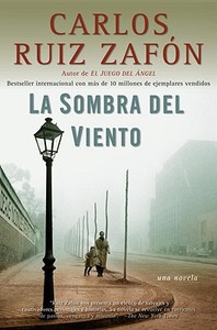 La Sombra del Viento di Carlos Ruiz Zafon edito da RANDOM HOUSE ESPANOL