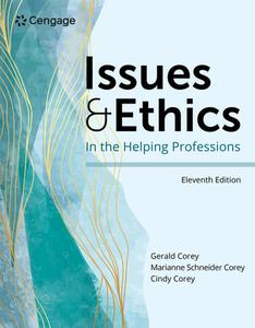 Issues and Ethics in the Helping Professions di Gerald Corey, Marianne Schneider Corey, Cindy Corey edito da CENGAGE LEARNING