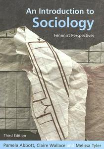 An Introduction to Sociology di Pamela (Glasgow Caledonian University Abbott, Melissa (Glasgow Caledonian University Tyler, Claire (G Wallace edito da Taylor & Francis Ltd