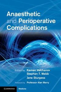 Anaesthetic and Perioperative Complications di Kamen Valchanov edito da Cambridge University Press
