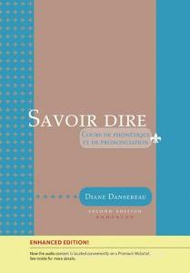 Dansereau, D:  Savoir dire, Enhanced 2nd Edition (with Premi di Diane Dansereau edito da Heinle