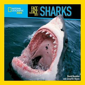 Face to Face with Sharks di National Geographic Kids edito da National Geographic Kids