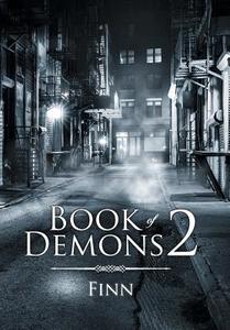 Book of Demons 2 di Finn edito da Xlibris
