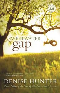 Sweetwater Gap di Denise Hunter edito da Thomas Nelson Publishers