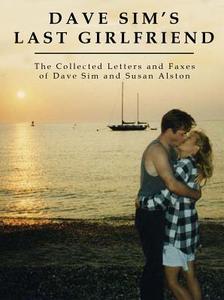 Dave Sim's Last Girlfriend di Dave Sim, Susan Alston edito da Boom Town