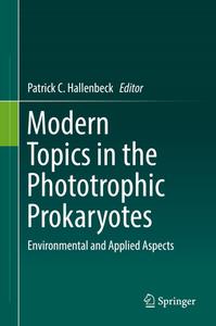 Modern Topics In The Phototrophic Prokaryotes edito da Springer International Publishing Ag